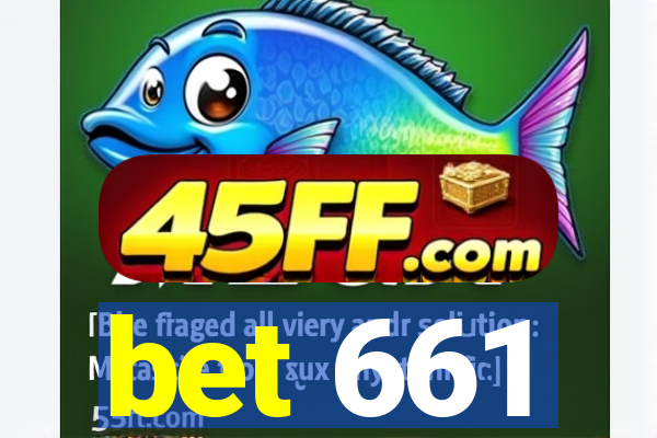 bet 661